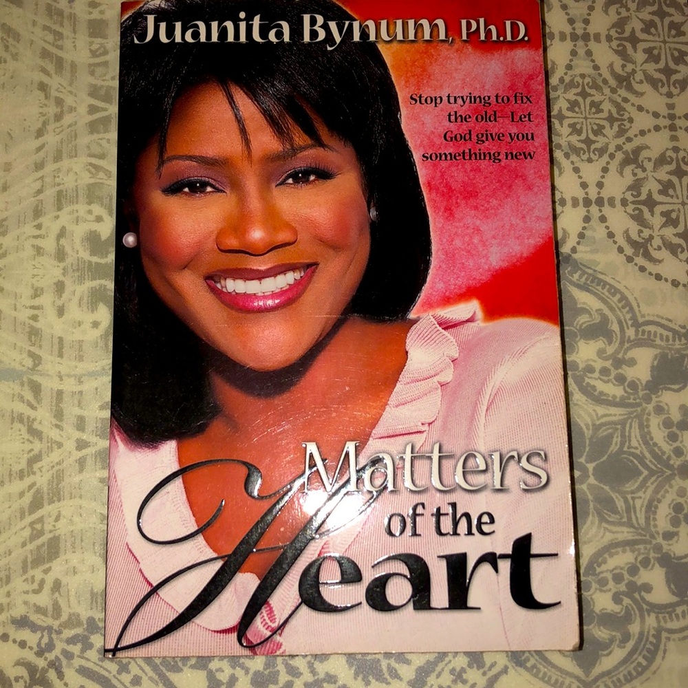 Matters of the Heart ♥️ by Juanita Bynum Ph.D